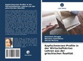 Kopfschmerzen-Profile in der Wirtschaftskrise: Lehren aus der griechischen Realität Kopfschmerzen-Profile in der Wirtschaftskrise: Lehren aus der griechischen Realität