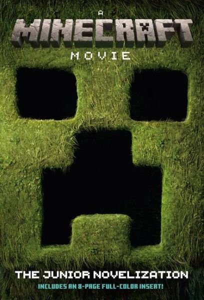 A Minecraft Movie the Junior Novelization A Minecraft Movie the Junior Novelization