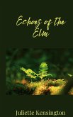 Echoes of the Elm Echoes of the Elm