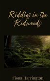 Riddles in the Redwoods Riddles in the Redwoods