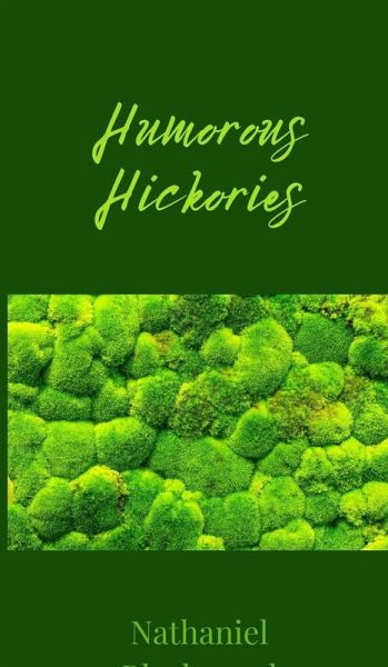 Humorous Hickories Humorous Hickories