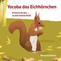 Yocoba das Eichhörnchen - Martin, Michaela