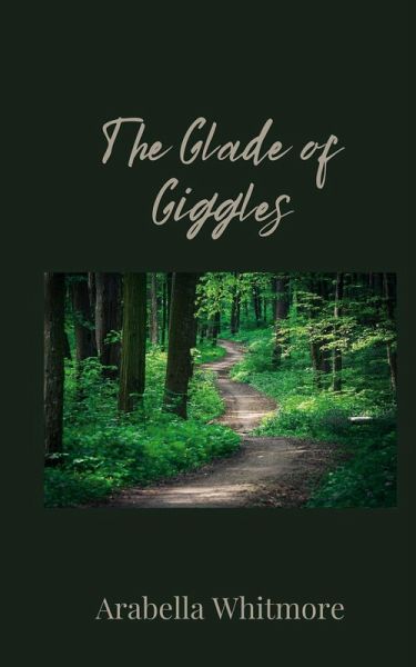 The Glade of Giggles The Glade of Giggles