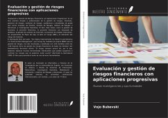 Evaluación y gestión de riesgos financieros con aplicaciones progresivas - Bubevski, Vojo