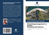 Marketingmanagement in großen Handelsunternehmen Marketingmanagement in großen Handelsunternehmen