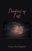 Shadows of Sass