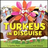 Turkeys in Disguise Turkeys in Disguise