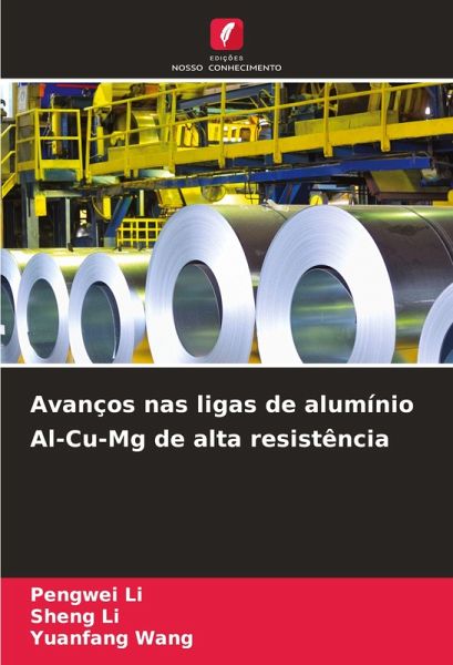 Avanços nas ligas de alumínio Al-Cu-Mg de alta resistência Avanços nas ligas de alumínio Al-Cu-Mg de alta resistência