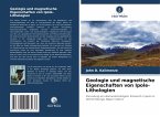 Geologie und magnetische Eigenschaften von Ipole-Lithologien Geologie und magnetische Eigenschaften von Ipole-Lithologien