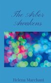 The Arbor Awakens The Arbor Awakens