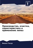 Proizwodstwo, ochistka, harakteristika i primenenie lipaz Proizwodstwo, ochistka, harakteristika i primenenie lipaz