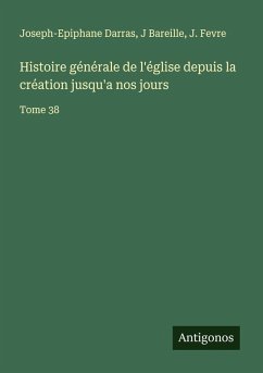 Cover Histoire générale de l'église depuis la création jusqu'a nos jours