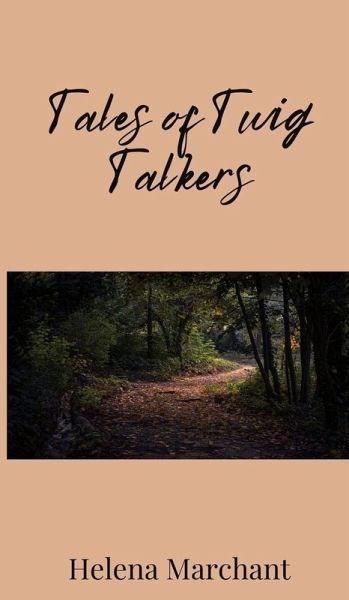 Tales of Twig Talkers