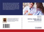 DENTAL CARIES AND ITS PREVENTION