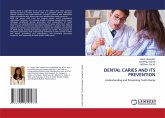DENTAL CARIES AND ITS PREVENTION DENTAL CARIES AND ITS PREVENTION