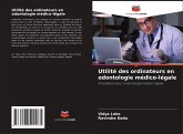 Utilité des ordinateurs en odontologie médico-légale Utilité des ordinateurs en odontologie médico-légale