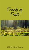 Trunks of Truth Trunks of Truth