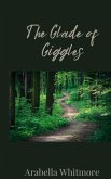 The Glade of Giggles The Glade of Giggles
