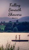 Falling Beneath Showers