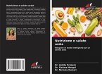 Nutrizione e salute orale Nutrizione e salute orale