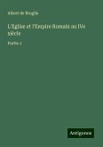 L'Eglise et l'Empire Romain au IVe siècle L'Eglise et l'Empire Romain au IVe siècle