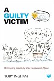 A Guilty Victim A Guilty Victim