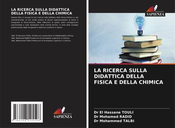 LA RICERCA SULLA DIDATTICA DELLA FISICA E DELLA CHIMICA LA RICERCA SULLA DIDATTICA DELLA FISICA E DELLA CHIMICA