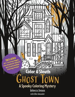 Color & Sleuth: Ghost Town - Demos, Rebecca; Alexander, Ellie