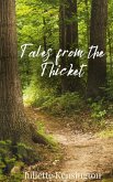 Tales from the Thicket Tales from the Thicket