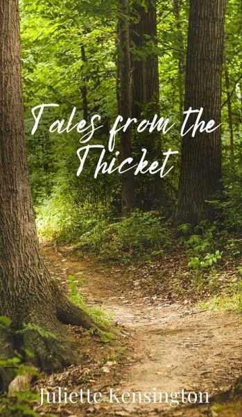 Tales from the Thicket Tales from the Thicket