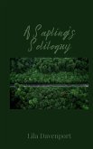 A Sapling's Soliloquy
