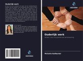 Ouderlijk werk Ouderlijk werk