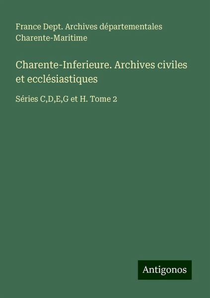 Charente-Inferieure. Archives civiles et ecclésiastiques