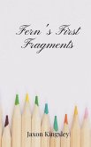Fern's First Fragments