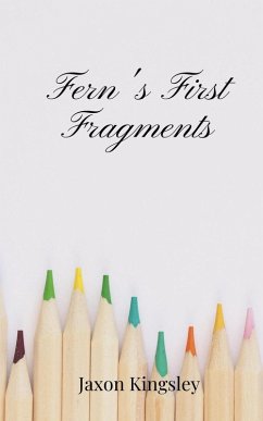 Fern's First Fragments - Kingsley, Jaxon