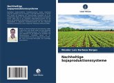 Nachhaltige Sojaproduktionssysteme
