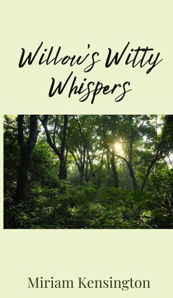 Willow's Witty Whispers