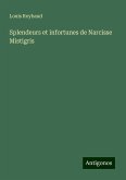Splendeurs et infortunes de Narcisse Mistigris Splendeurs et infortunes de Narcisse Mistigris