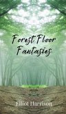 Forest Floor Fantasies