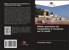 Effets anormaux de l'exposition à l'uranium sur la santé - Busby, Christopher