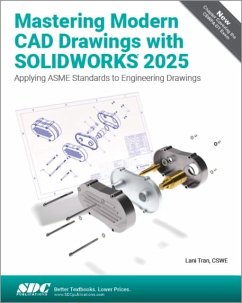 Mastering Modern CAD Drawings with SOLIDWORKS 2025 - Tran, Lani