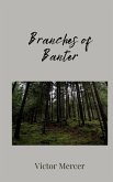 Branches of Banter Branches of Banter