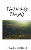 The Thicket's Thoughts The Thicket's Thoughts