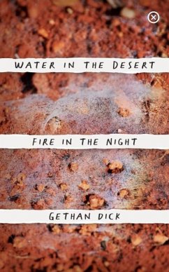 Water in the Desert Fire in the Night - Dick, Gethan
