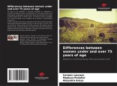 Differences between women under and over 75 years of age Differences between women under and over 75 years of age