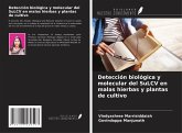 Detección biológica y molecular del SuLCV en malas hierbas y plantas de cultivo Detección biológica y molecular del SuLCV en malas hierbas y plantas de cultivo