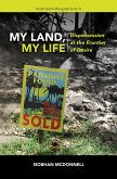 My Land, My Life My Land, My Life