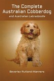 The Complete Australian Cobberdog And Australian Labradoodle The Complete Australian Cobberdog And Australian Labradoodle