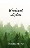 Woodland Wisdom Woodland Wisdom