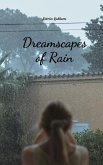 Dreamscapes of Rain